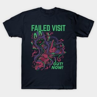 Failed Visit T-Shirt